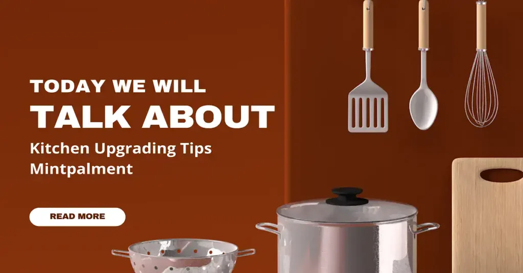 kitchen upgrading tips MintPalment